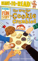Way the Cookie Crumbled