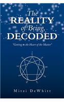 The Reality of Being, Decoded: Getting to the Heart of the Matter(English)