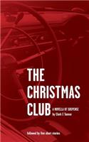The Christmas Club - A novella of suspense