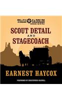 Scout Detail and Stagecoach