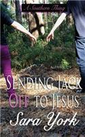 Sending Jack Off To Jesus