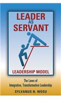 Leader as Servant Leadership Model