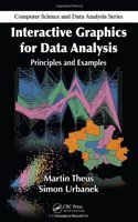 Interactive Graphics for Data Analysis Principles and Examples