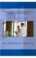 Hospital Planning and Administration - Globalisation & Challenges