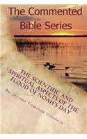 The Scientific And Spiritaul Aspects Of The Flood Of Noah's Day
