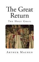 The Great Return: (Top 100 Classic Fantasy Fiction)