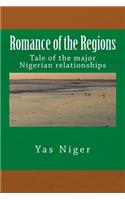 Romance of the Regions: Tale of the major Nigerian relationships(English)