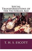 Social Transformations of the Victorian Age