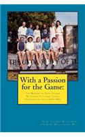 With a Passion for the Game