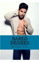 Bared Desires: The Naked Truth - Book One