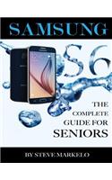 Samsung Galaxy S6: The Complete Guide for Seniors