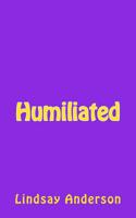 Humiliated