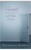 Vacant Apartment and Other Stories