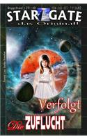 Star Gate 139-140: Verfolgt: ...und "Die Zuflucht"(139 Star Gate - Das Original)