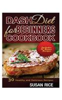 DASH Diet for Beginners Cookbook