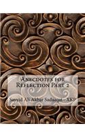 Anecdotes for Reflection Part 2
