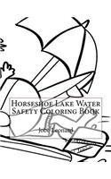 Horseshoe Lake Water Safety Coloring Book