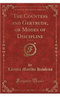 The Countess and Gertrude, or Modes of Discipline, Vol. 4 of 4 (Classic Reprint)