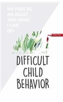 Difficult Child Behavior