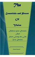 The Essentials And Power of Vision