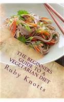 The Beginners Guide to a Vegetarian Diet