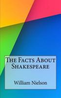 The Facts About Shakespeare