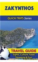 Zakynthos Travel Guide (Quick Trips Series): Sights, Culture, Food, Shopping & Fun