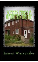 Scenes From A Haunted House