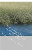 Praise and Adoration (A Devotional Book on Psalms)