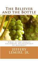 The Believer and the Bottle