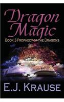 Dragon Magic: (3 Prophecy of the Dragons)