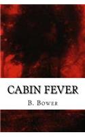 Cabin Fever