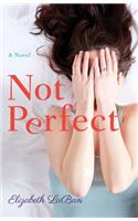 Not Perfect