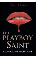 Playboy Saint