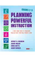 Planning Powerful Instruction, Grades 2-5