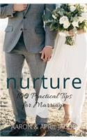 Nurture: 100 Practical Tips for Marriage