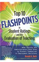 Top 10 Flashpoints in Student Ratings and the Evaluation of Teaching