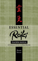 Essential Reiki Teaching Manual: A Companion Guide for Reiki Healers(English)