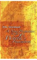New Perspective of the World's Foundation