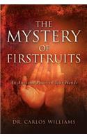 The Mystery of Firstfruits