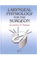 Laryngeal Physiology for the Surgeon