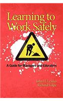 Learning to Work Safely