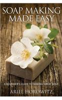 Soap Making Made Easy