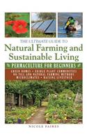 Ultimate Guide to Natural Farming and Sustainable Living