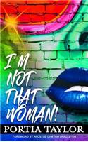 I'm Not That Woman