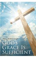 God's Grace Is Sufficient