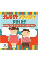 Sweet Chubby Folks Coloring Books of Easy Pictures for Beginners