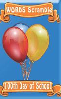 word scramble 100th Day of School: Word scramble game is one of the fun word search games for kids to play at your next cool kids party