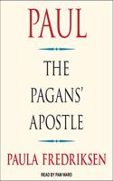 Paul: The Pagans' Apostle