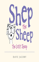 Shep the Sheep: The Lost Sheep